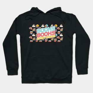 Books Books Everywhere -  Book Related Quote Hoodie